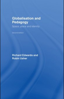 Globalisation and Pedagogy: Space, Place and Identity, 2nd edition