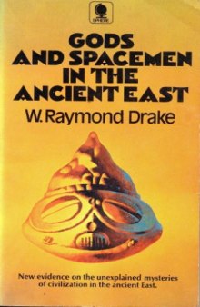 Gods and Spacemen in the Ancient East