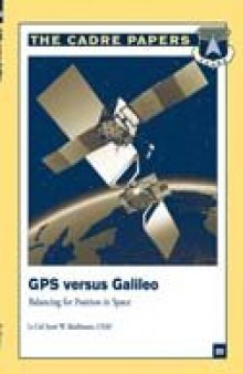 GPS Versus Galileo - Balancing for Position in Space (CADRE Paper No. 23)