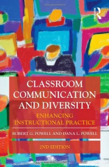 Classroom Communication and Diversity: Enhancing Instructional Practice, 2nd Edition (Routledge Communication Series)