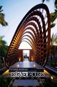 21st Century Architecture  Designer Houses