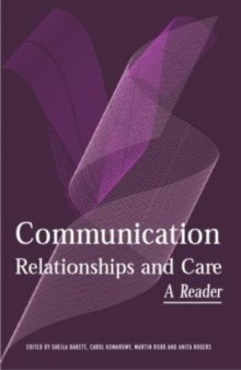 Communication, Relationships and Care: A Reader
