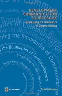 Development Communication Sourcebook: Broadening the Boundaries of Communication