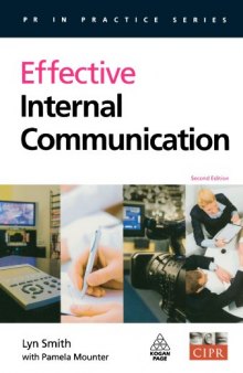 Effective Internal Communication 2nd Edition (PR in Practice)