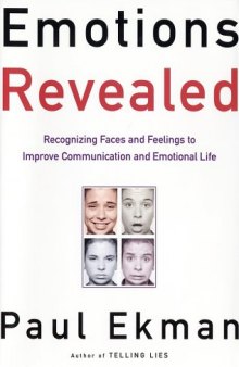 Emotions Revealed: Recognizing Faces and Feelings to Improve Communication and Emotional Life