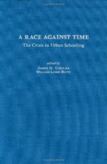 A Race Against Time: The Crisis in Urban Schooling
