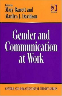 Gender and Communication at Work (Gender and Organizational Theory)
