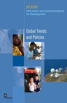 Information and Communications for Development 2006: Global Trends and Policies (World Information & Communication for Development Report)