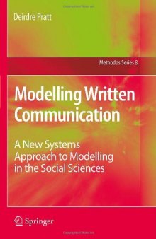 Modelling Written Communication: A New Systems Approach to Modelling in the Social Sciences