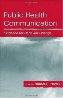 Public Health Communication: Evidence for Behavior Change (Lea's Communication Series)
