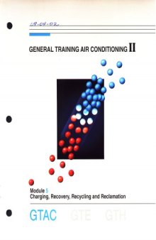 General Training Air conditioning - Module 5 Charging, Recovery, Recycling and Reclamation