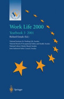 Work Life 2000 Yearbook 3: The third of a series of Yearbooks in the Work Life 2000 programme, preparing for the Work Life 2000 Conference in Malmö 22–25 January 2001, as part of the Swedish Presidency of the European Union