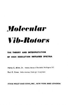 Molecular Vib-Rotors: the Theory and Interpretation of High Resolution Infrared Spectra