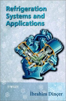 Refrigeration systems and applications