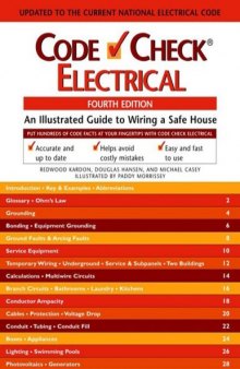 Code Check Electrical: An Illustrated Guide to Wiring a Safe House, 4th Edition 