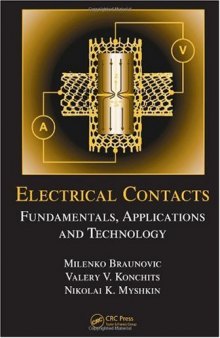 Electrical Contacts: Fundamentals, Applications and Technology 