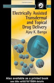 Electrically Assisted Transdermal and Topical Drug Delivery