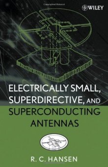 Electrically Small, Superdirective, and Superconducting Antennas
