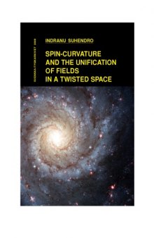 Spin-Curvature and the Unification of Fields in a Twisted Space