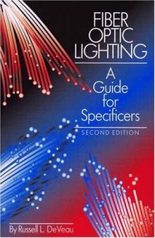 Fiber Optic Lighting. A Guide For Specifiers