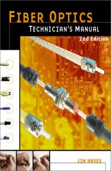 Fiber Optics Technician's Manual, 2nd Edition 