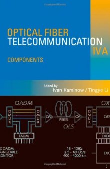 Optical Fiber Telecommunications IV-A, Volume A,: Components