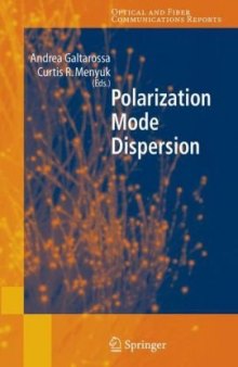Polarization Mode Dispersion (Optical and Fiber Communications Reports)