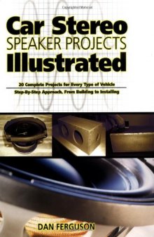 Car stereo speaker projects illustrated