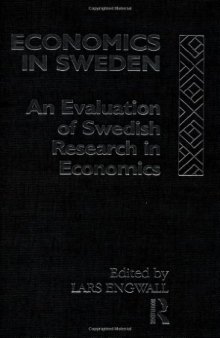 Economics in Sweden: An Evaluation of Swedish Research in Economics
