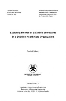 Exploring the use of balanced scorecards in a Swedish health care organization