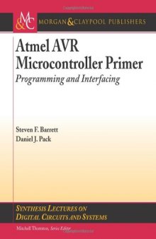 Atmel AVR Microcontroller Primer: Programming and Interfacing 