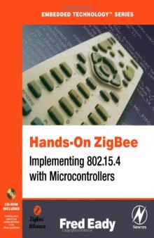 Hands-On ZigBee: Implementing 802.15.4 with Microcontrollers