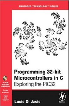 Programming 32-bit Microcontrollers in C. Exploring the PIC32