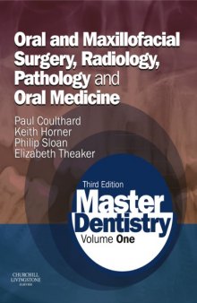 Master Dentistry: Oral and Maxillofacial Surgery, Radiology, Pathology and Oral Medicine, Third Edition
