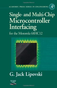 Single and Multi-Chip Microcontroller Interfacing: For the Motorola 6812 