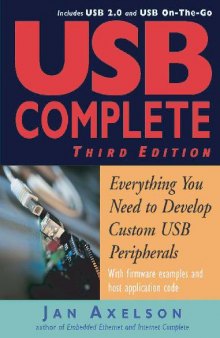 USB Complete: Everything You Need to Develop Custom USB Peripherals