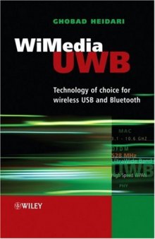 WiMedia UWB: Technology of Choice for Wireless USB and Bluetooth