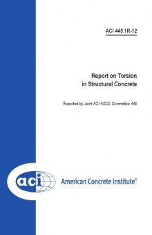 ACI 445.1R-12 - Report on Torsion in Structural Concrete