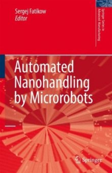 Automated nanohandling by microrobots