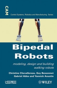 Bipedal Robots: Modeling, Design and Walking Synthesis