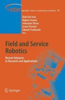 Field and Service Robotics: Recent Advances in Reserch and Applications