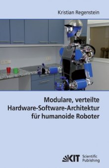 Modulare, verteilte Hardware-Software-Architektur für humanoide Roboter