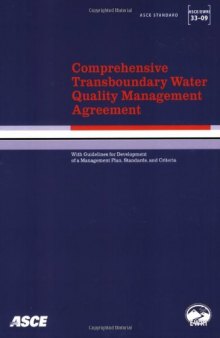 Comprehensive transboundary water quality management agreement : with guidelines for development of a management plan, standards, and criteria