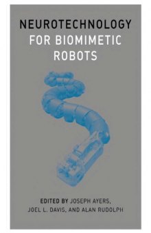 Neurotechnology for Biomimetic Robots