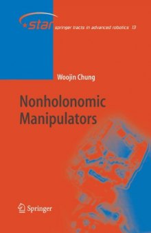 Nonholonomic Manipulators (Springer Tracts in Advanced Robotics)