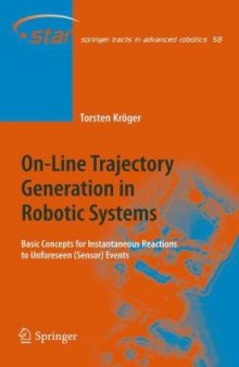 On-Line Trajectory Generation in Robotic Systems: Basic Concepts for Instantaneous Reactions to Unforeseen (Sensor) Events