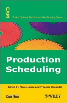 Production Scheduling (Control Systems, Robotics and Manufacturing)