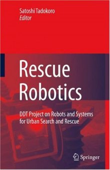 Rescue robotics: DDT project on robots and systems for urban search and rescue