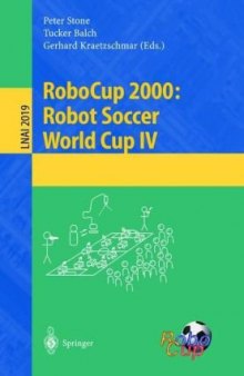 RoboCup 2000: Robot Soccer World Cup IV