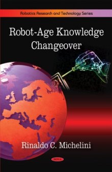 Robot-Age Knowledge Changeover (Robotics Research and Technology)